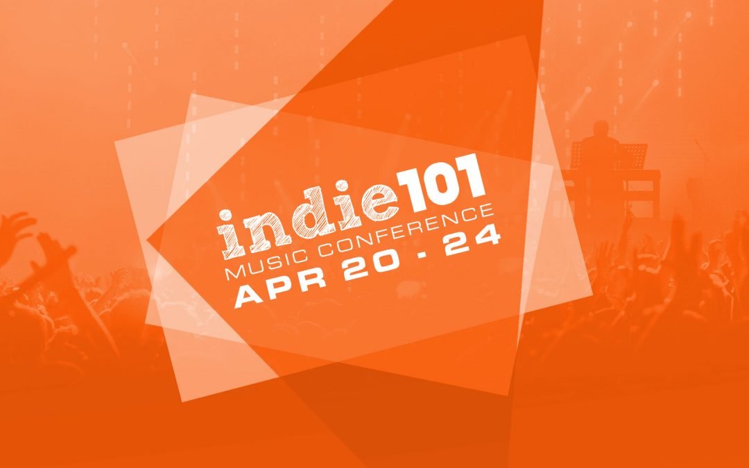 indie101 Music Conference | April 20 – 24