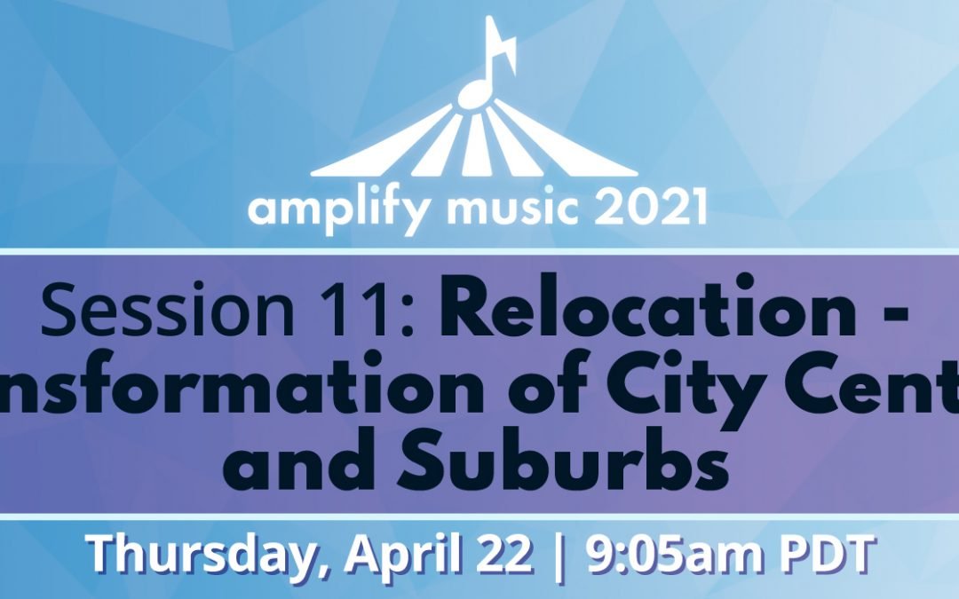 AM21 | Session 11: Music Relocation – Transformations of City Centers and Suburbs